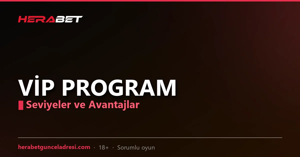 Herabet VIP program avantajları görseli